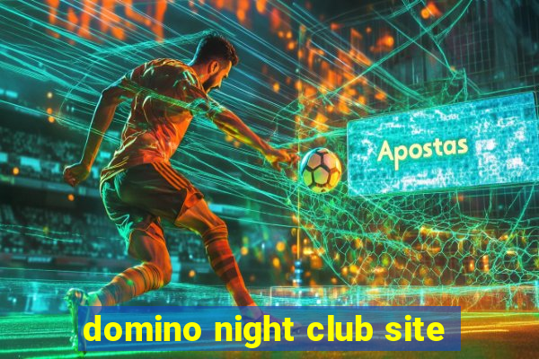 domino night club site